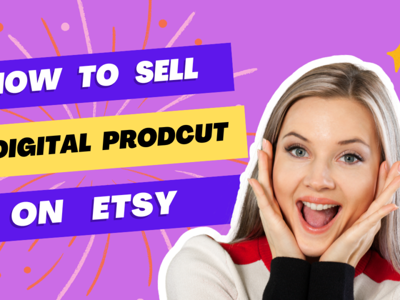 A Guide to Selling Digital Products on Etsy