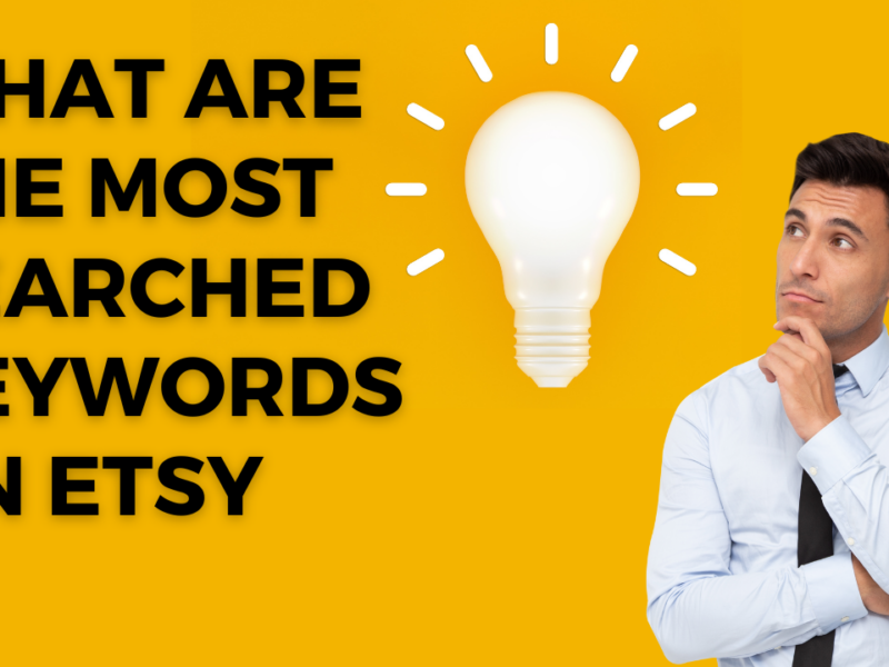 What are the Most Searched Keywords on Etsy?