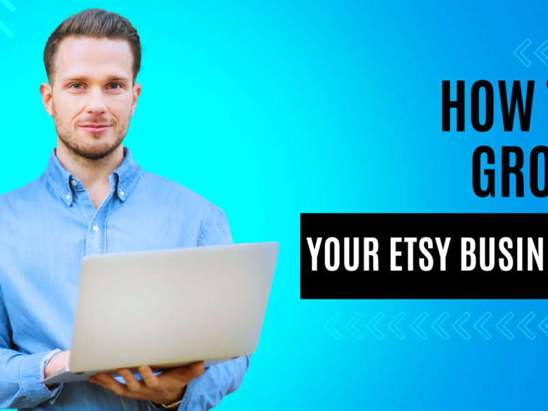 How to Grow Your Etsy Business with Free Tools and Plugins