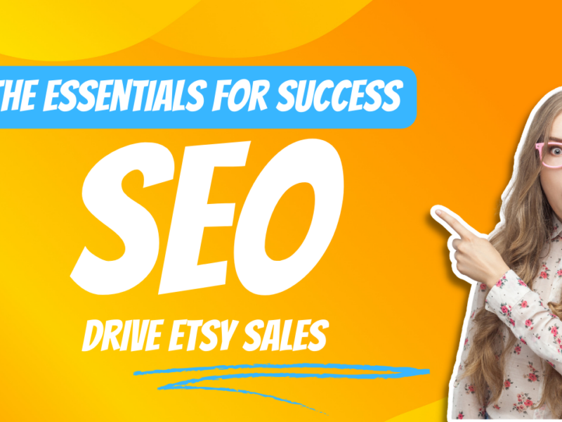 Empower Your Etsy Shop with SEO Mastery