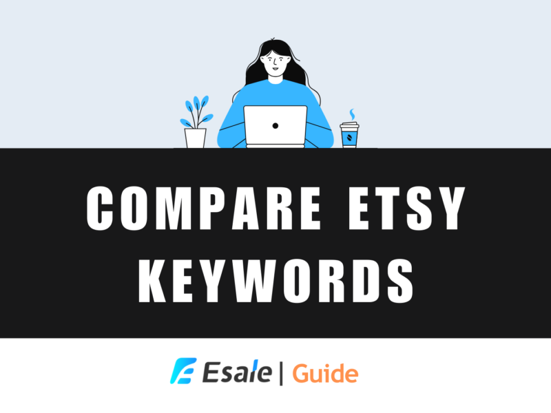 Compare Etsy Keywords Introduction