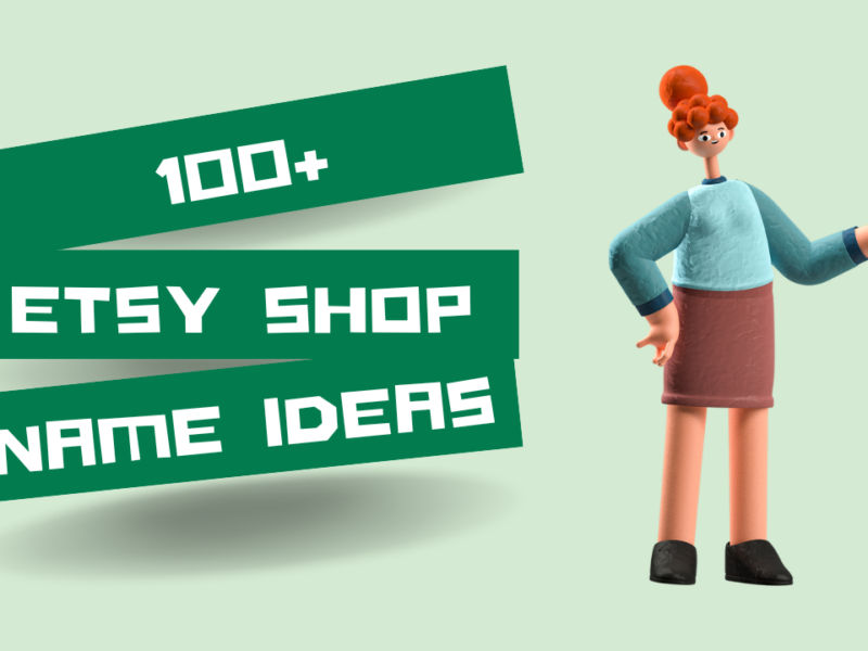 2024 Ultimate Guide: 100+ Etsy Shop Name Ideas for Entrepreneurs