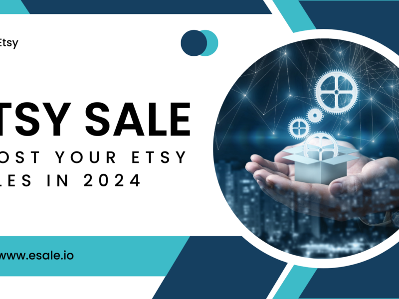 Boost Your Etsy Sales in 2024: Effective Strategies for Increasing Revenue