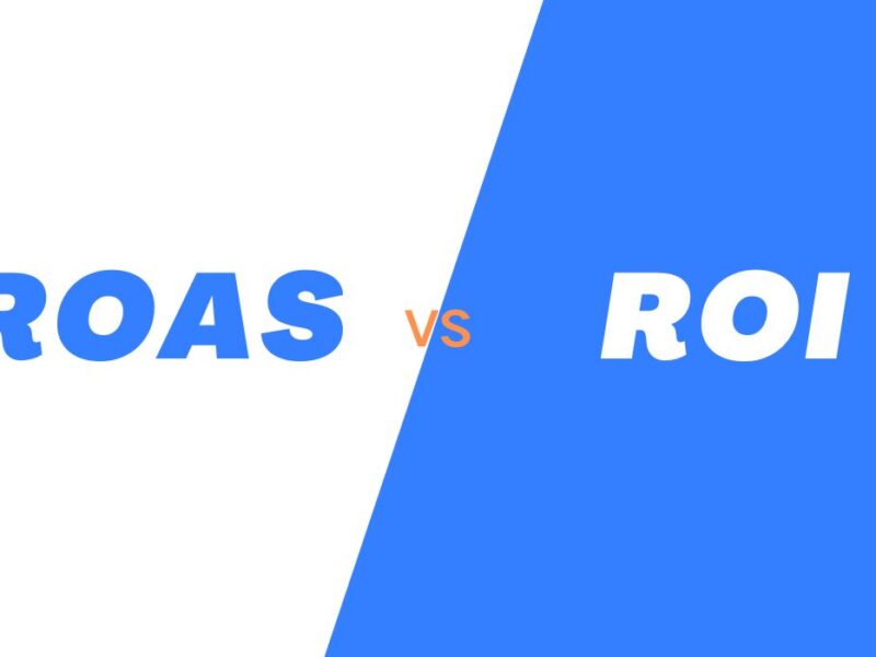 ROAS Vs. ROI: Key Metrics for Advertising and Investment Efficiency