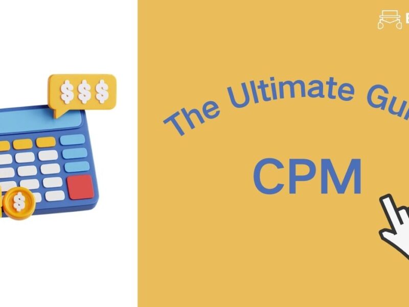 Build the Best Marketing Plan – The Ultimate Guide to CPM