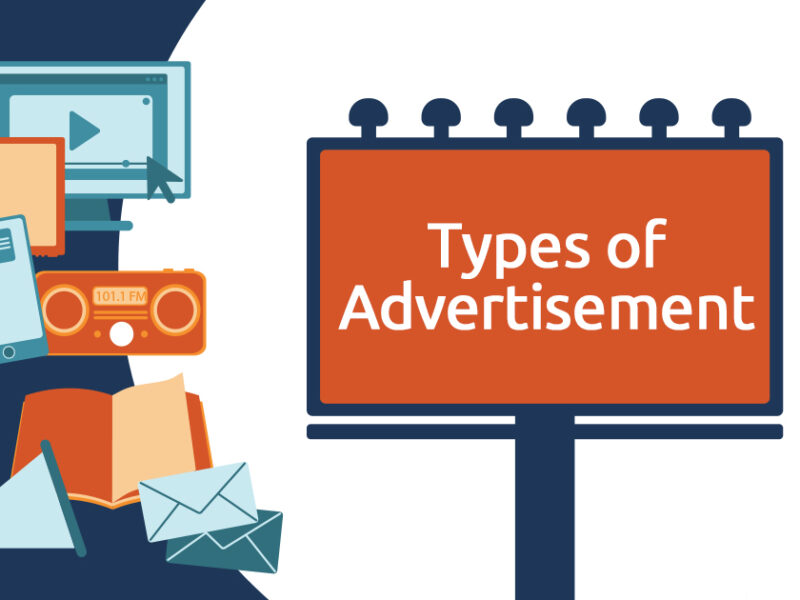 6 types of advertisements: What is the best marketing advertising method?