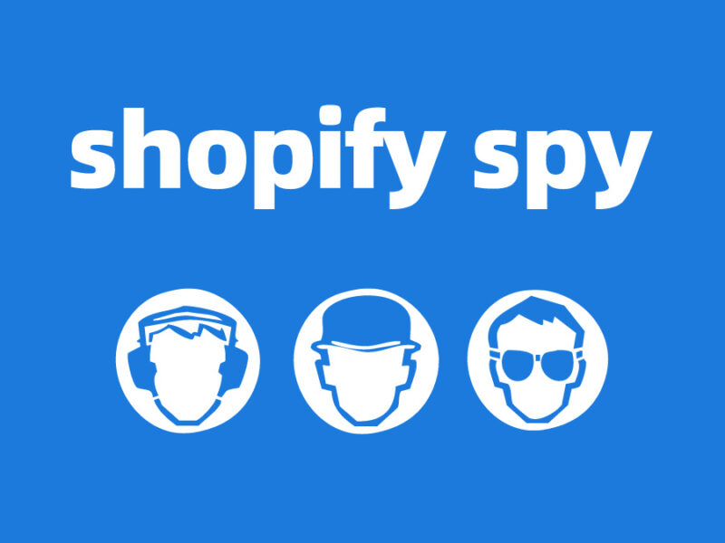 How to Use Shopify Spy Tools to Boost Your E-commerce Business
