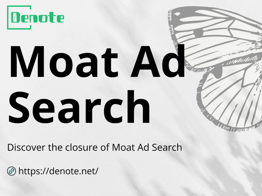 Discover the closure of Moat Ad Search