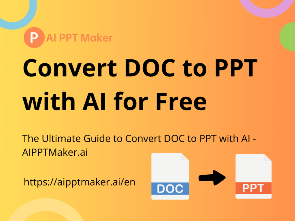 The Ultimate Guide to Convert DOC to PPT with AI - AIPPTMaker.ai